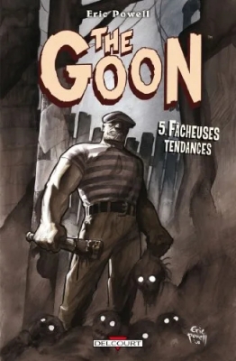 The Goon - Tome 5 - Fâcheuses Tendances
