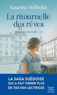 Destinée suédoise, tome 3 : La ritournelle des rêves