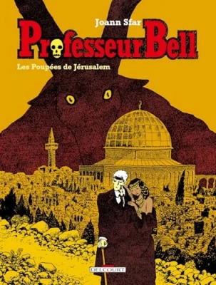 Professeur Bell - Tome 2 - Les Poupées De Jérusalem
