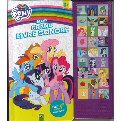 Mon grand livre sonores - MY LITTLE PONY (sous blister)