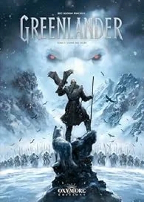 Greenlander - Tome 1 - L'Aimé-des-ours