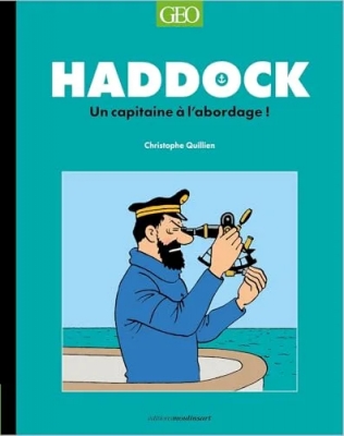 Tintin - Haddock, un capitaine à l'abordage !