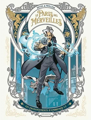 Le Paris des Merveilles - Tome 1 - Les enchantements d'Ambremer