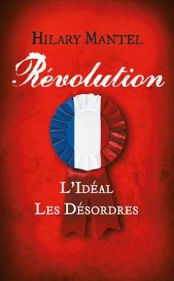 Révolution - Tomes 1 & 2 - L'Idéal - Les Désordres