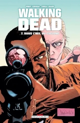 Walking Dead - Tome 7 - Dans L'oeil Du Cyclone