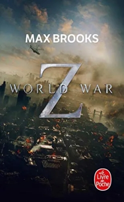 World War Z - Une Histoire Orale De La Guerre Des Zombies