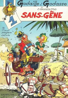 Godaille et Godasse - Tome 1 - Madame Sans Gêne (E.O)