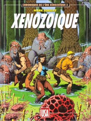 Chroniques de l'Ere Xenozoique - Tome 3 - Xenozoique
