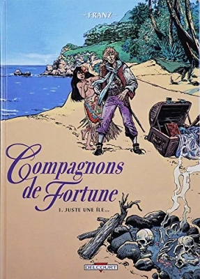 Compagnons de fortune, tome 1 - Juste une île