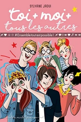 Toi + moi + tous les autres, tome 2 : #Ensembletoutestpossible