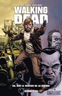 Walking Dead - Tome 20 - Sur le sentier de la guerre