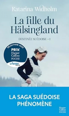 Destinée suédoise, tome 1 : La Fille du Hälsingland