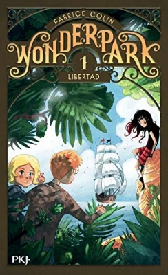 Wonderpark - Tome 1 - Libertad