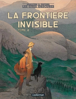 Les cités obscures - Tome 9 - La Frontière invisible - Tome 2
