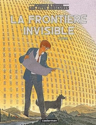 Les Cités obscures - Tome 8 - La Frontière invisible - Tome 1
