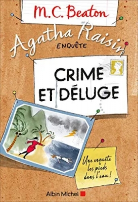 Agatha Raisin Enquête - Tome 12 - Crime Et Déluge