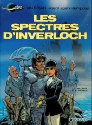 Valérian Agent Spatio Temporel - Tome 11 - Les Spectres d'Inverloch