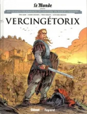 Les grands personnages de l'histoire en bandes dessinées - Tome 2 - Vercingétorix