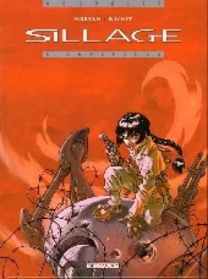 Sillage - Tome 6 - Artifices