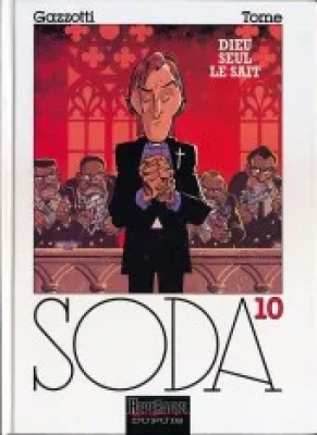 Soda - Tome 10 - Dieu seul le sait