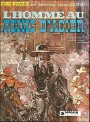 Blueberry - Tome 8 - L'Homme au poing d'acier