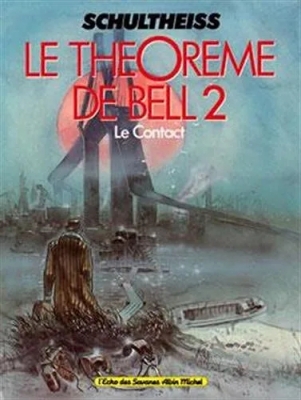 Le Théorème de Bell - Tome 2 - Le contact