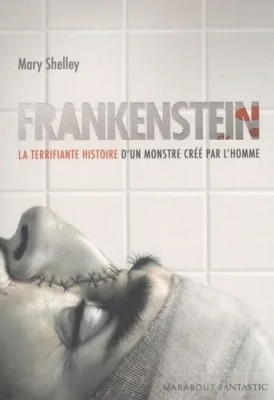 Frankenstein ou le Prométhée moderne