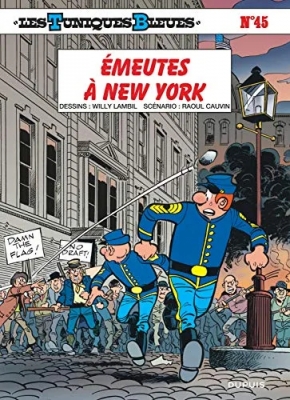 Les Tuniques Bleues - Tome 45 - Émeutes à New-York
