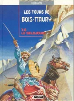 Les Tours De Bois-Maury - Tome 8 - Le Seldjouki
