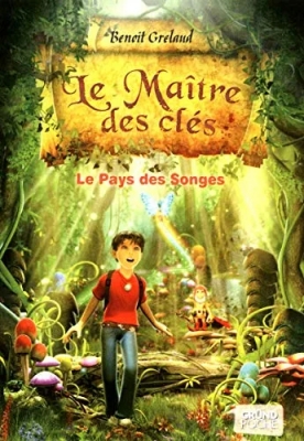 Le Maître Des Clés - Tome 1 - Le Pays Des Songes