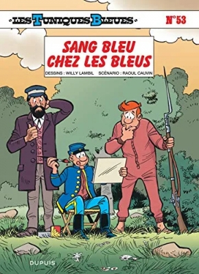 Les Tuniques Bleues - Tome 53 - Sang bleu chez les Bleus
