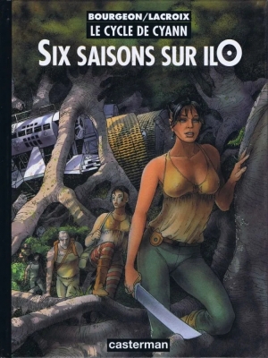 Le Cycle de Cyann, tome 2 - Six saisons sur IlO