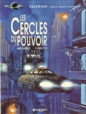 Valérian, Agent Spatio Temporel - Tome 15 - Les Cercles du pouvoir