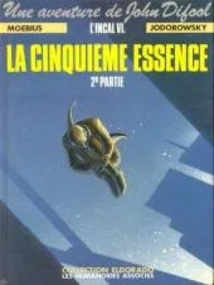 L'incal - Une aventure de John Difool - Tome 6 - La Cinquième Essence - 2e partie - La Planète