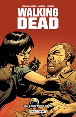 Walking Dead - Tome 25 - Sang Pour Sang