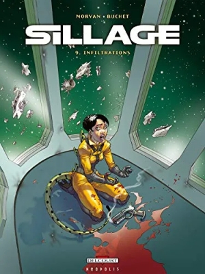 Sillage - Tome 9 - Infiltrations