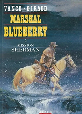 Marshal Blueberry - Tome 2 - Mission Sherman