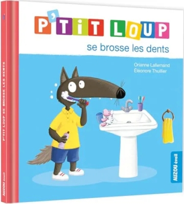 P'tit Loup - P'tit loup se brosse les dents
