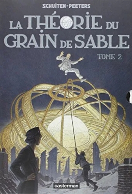 Les Cités obscures - Tome 11 - La Théorie du grain de sable - Tome 2