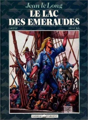 Jean le long - Tome 2 - Le lac des émeraudes