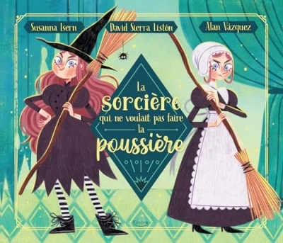 La Sorcière qui ne voulait pas faire la Poussière