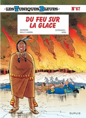 Les Tuniques Bleues - Tome 67 - Du feu sur la glace