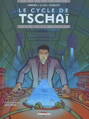 Le cycle de Tschaï - Tome 4 - Le Wankh - Volume 2