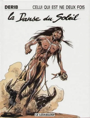 Celui qui est né deux fois, tome 2 - La Danse du soleil