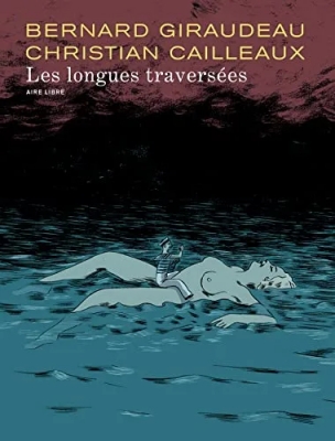 Les longues traversées - Tome 1