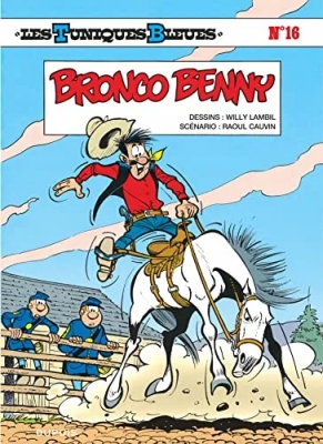 Les Tuniques bleues - Tome 16 - Bronco Benny