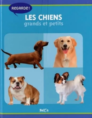 Les chiens grands et petits