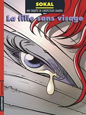 Une enquête de l'inspecteur Canardo - Tome 18 - La fille sans visage