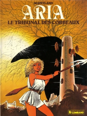 Aria tome 7 - Le Tribunal des corbeaux