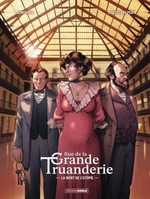 Rue de la grande truanderie - Tome 2 - La mort de l'utopie